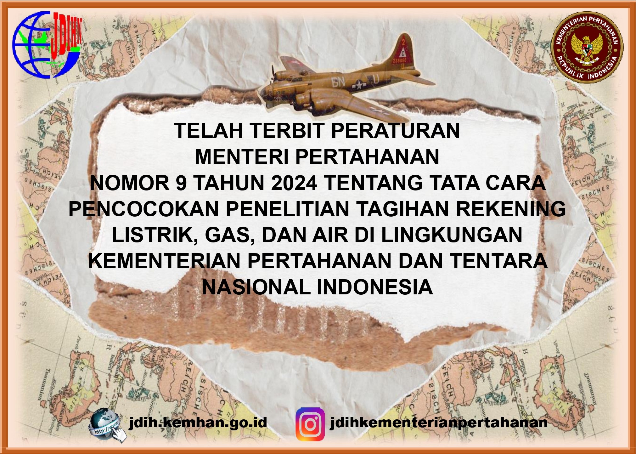 Peraturan Menteri Pertahanan Nomor 9 Tahun 2024 Tentang Tata Cara Pencocokan Penelitian Tagihan Rekening Listrik, Gas, dan Air di Lingkungan Kementerian Pertahanan dan Tentara Nasional Indonesia.